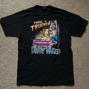 Vintage 3D Emblem Thrill A Trucker Drive Naked T-Shirt Truckers Only Harley 80s